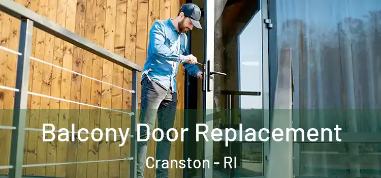  Balcony Door Replacement Cranston - RI