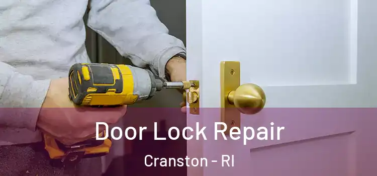 Door Lock Repair Cranston - RI