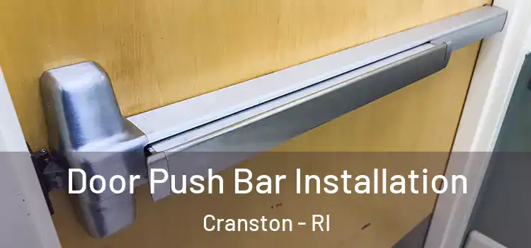 Door Push Bar Installation Cranston - RI