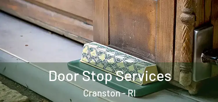 Door Stop Services Cranston - RI