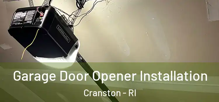  Garage Door Opener Installation Cranston - RI