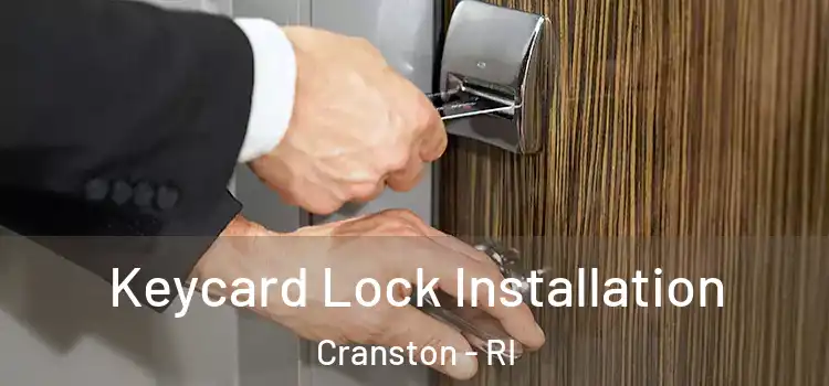  Keycard Lock Installation Cranston - RI