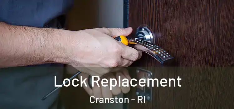  Lock Replacement Cranston - RI