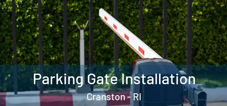  Parking Gate Installation Cranston - RI