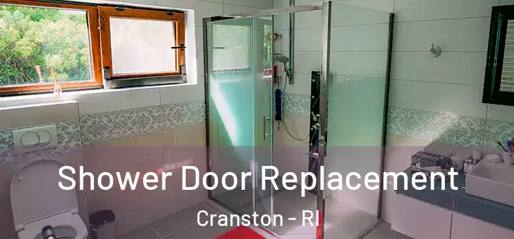  Shower Door Replacement Cranston - RI